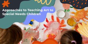 Read more about the article Teaching Art to Special Needs Children: Approaches and Creative Activities